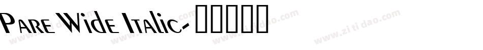 Pare Wide Italic字体转换